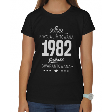 Koszulka damska na urodziny Edycja limitowana + rok jakość gwarantowana